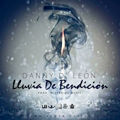 Danny D'León-"Lluvia de Bendición"
