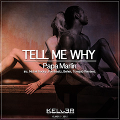 Papa Marlin - Tell Me Why (Pombeatz Remix) ★ OUT NOW ★