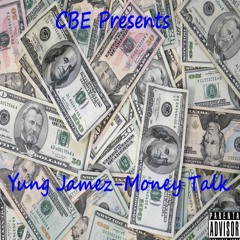 Yung Jamez - Money Talk