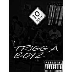 TRIGGA BOYZ