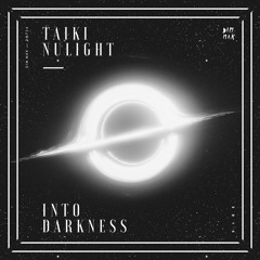 Taiki Nulight - Break In