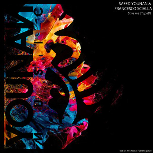 Saeed Younan + Francesco Scialla - Save Me (Younan Music Aug. 10) by Saeed  Younan on SoundCloud - Hear the world's sounds