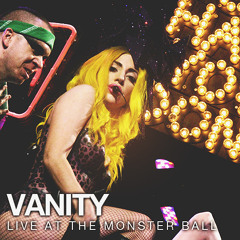 The Monster Ball Tour New York - Vanity