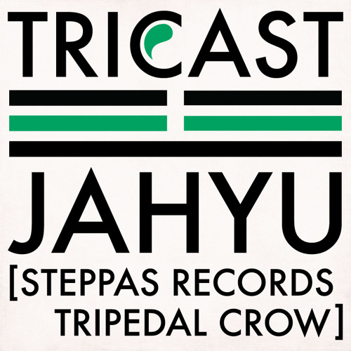 TRICAST04 ☳ JahYu