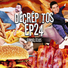 Decrepitos - episódio 024 - Gordelicios: Bananator!