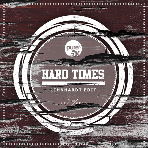 S.S. - HARD TIMES • LEHNHARDT EDIT // pure* records