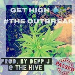 Get High by The Outbreak