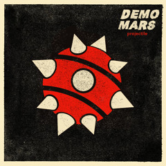 Demo Mars — Projectile (feat. Cee - Oldier Green)