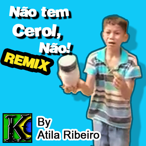 Não tem Cerol Não (remix)