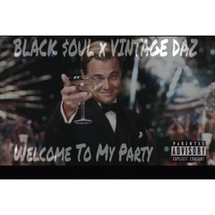 08 Welcome To My Party Ft. Vintage Daz [Prod. Young God]