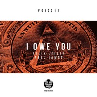 Felix Leiter & Abel Ramos - I Owe U (Original Mix)