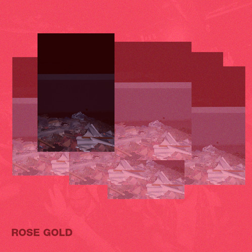 Rose Gold [prod. Noah Rime$]