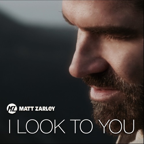 Matt Zarley - I Look To You (iTunes Preview)