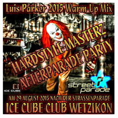 Luis Parker 2015 Warm-Up HARDSTYLE MASTERZ