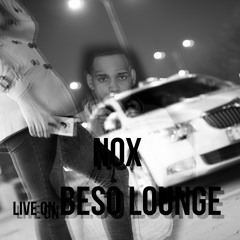 Nox- Beso Lounge Live Set NJ