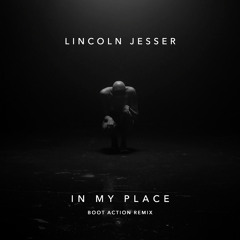 In My Place (Boot Action Remix)