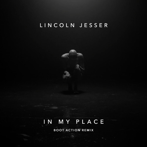 In My Place (Boot Action Remix)