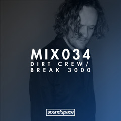 MIX034 - Dirt Crew / Break 3000