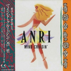 ANRI - MIND CRUISIN'