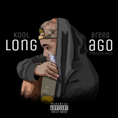 Long Ago Prod. by Apollo
