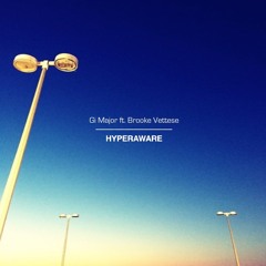 HYPERAWARE ft. Brooke Vettese [prod. FAT MATT]