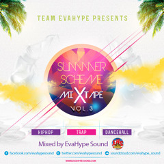 Summer Scheme Mixtape Vol 3 - EvaHype Sound - 2015
