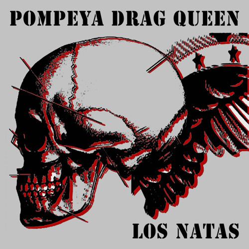 LOS NATAS - POMPEYA DRAG QUEEN