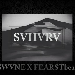 SWVNE X FEARSTbeats - SVHVRA