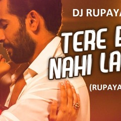 DJ Rupayan - Tere Bin Nahi Lage Jiya (Rupayan Remix)
