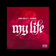 Gage Gully ft. Berner & Alvin Jae - My Life [BayAreaCompass] (Prod by Cozmo Beats)