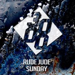 Rude Jude - Sunday [Free Download]