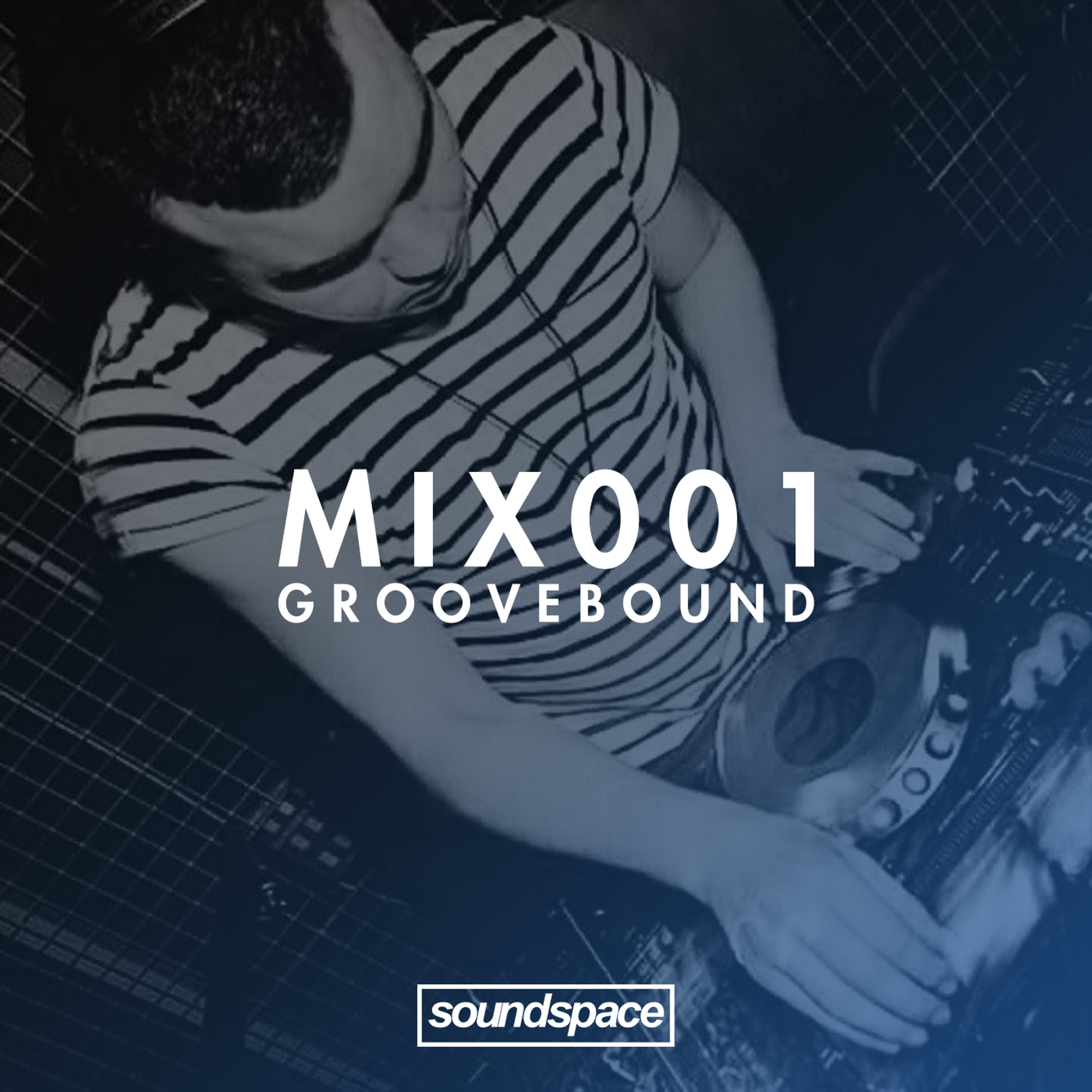 MIX001 - Groovebound