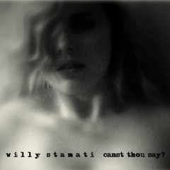 Canst Thou Say? (re-reworked)