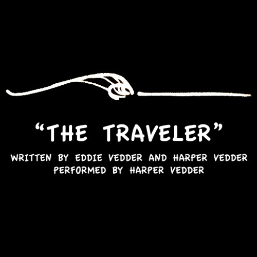 The Traveler (Written By Eddie Vedder And Harper Vedder - Performed By Harper Vedder. Aloha 2015)