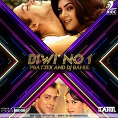 BIWI NO.1 (REMIX) - PRAT3EK & DJ RAHUL