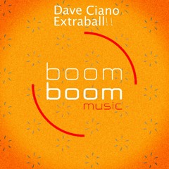 Extraball!! (Dave Ciano Original Mix)