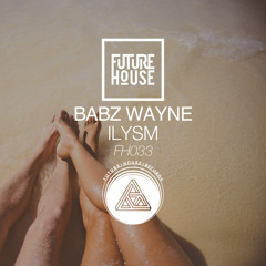 Babz Wayne - ILYSM
