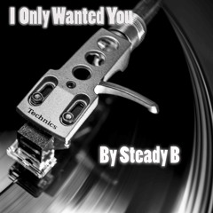 I Only Wanted You