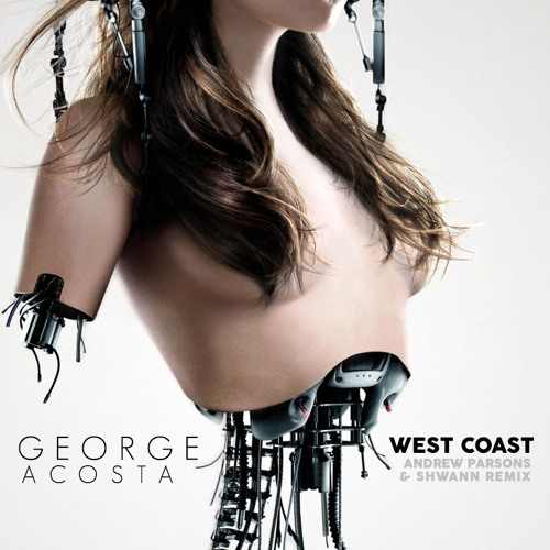 George Acosta - West Coast (Andrew Parsons & Shwann Remix) [Wanted Tunes Exclusive]