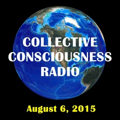 The Source of Creativity - Collective Conciousness Radio 2015 Aug 06