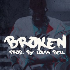 Broken (Prod. By Louis Bell)