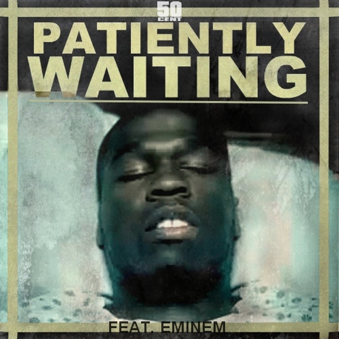 Stream 50Cent feat. Eminem - Patiently Waiting (Mextasy