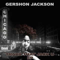 GERSHON JACKSON- TAKE IT EASY (Mike Dunn's BlackBall Ezee MixX)