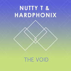 Nutty T & Hardphonix - The Void