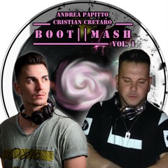 BOOT || MASH vol.1 - Andrea Papitto & Cristian Cretaro - free download
