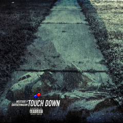 Westside P - Touch Down ft DaveKevinAdam