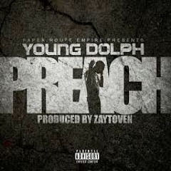 Yung Dolph ~ Preach