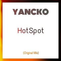 Yancko - Hotspot (Original Mix)