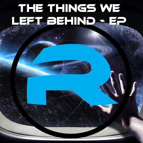 ...The Things We Left Behind by RefractOfficial Free download on