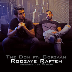 The Don - Roozaye Rafteh ( Feat. Gorzaan )
